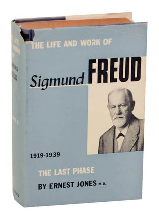 Item #165159 The Life and Work of Sigmund Freud Volume 3 The Last Phase 1919-1939. Ernest JONES