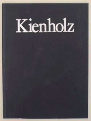 Item #165311 Edward Kienholz and Nancy Reddin Kienholz. Walter HOPPS, Edward Kienholz, Nancy...