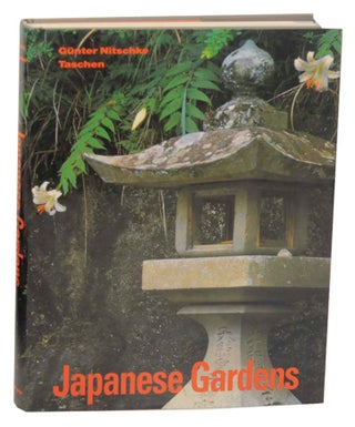 Item #165430 The Architecture of the Japanese Garden: Right Angle and Natural Form. Gunter...