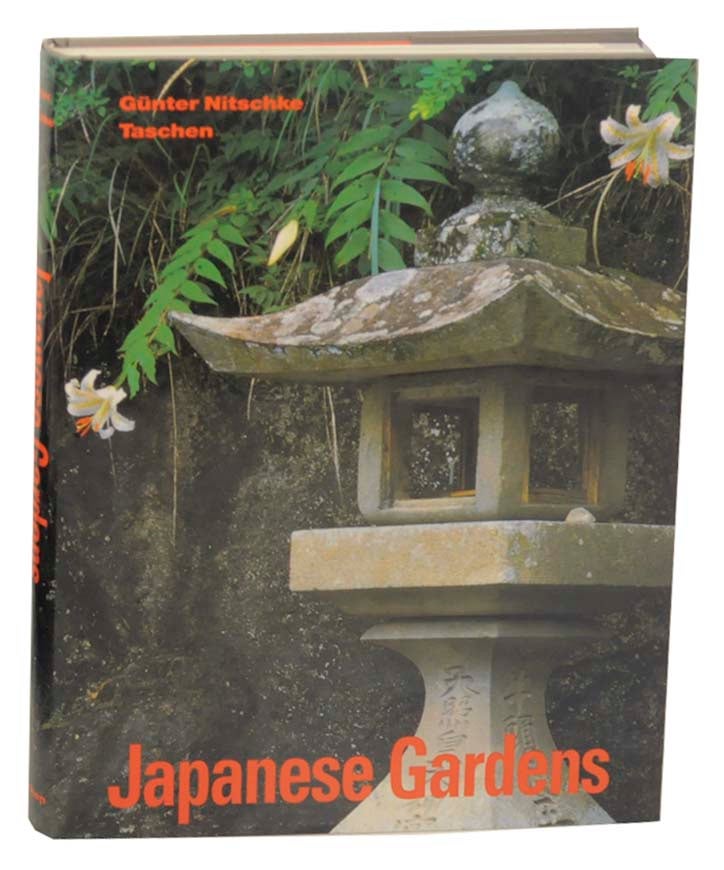 Item #165430 The Architecture of the Japanese Garden: Right Angle and Natural Form. Gunter NITSCHKE.