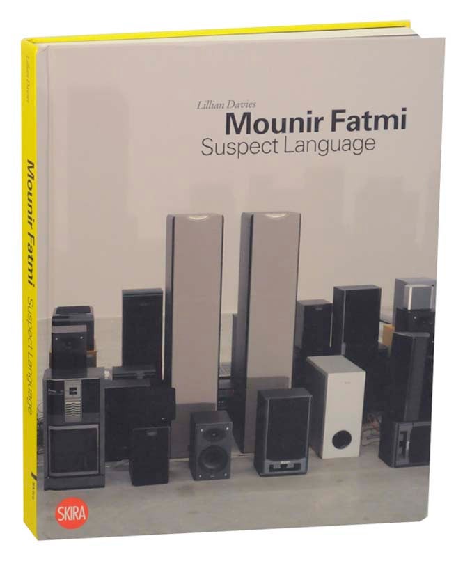 Item #165436 Mounir Fatmi: Suspect Language. Mounir FATMI, Lillian Davies.