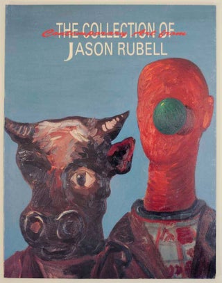Item #165439 Contemporary Art from The Collection of Jason Rubell. Jason RUBELL, Barry...