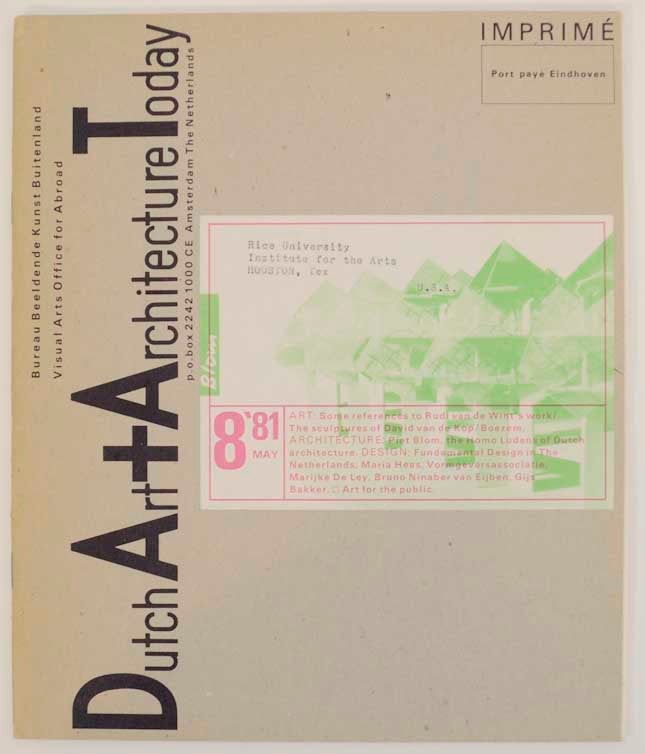Item #165448 Dutch Art and Architecture May '81. Jean-Christophe AMMANN, Evert Rodrigo, Jord Den Hollander, Jaap Bremer, Ida Boelema.