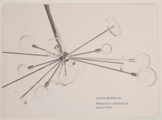 Item #165494 Josiah McElheny: Notes for a Sculpture and a Film. Josiah McELHENY, David...
