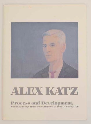 Item #165722 Alex Katz, Process and Development: Small Paintings from the collection of Paul...