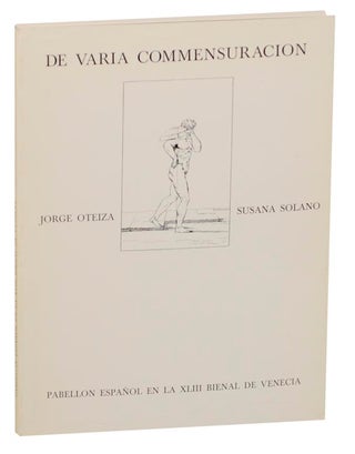 Item #165839 De Varia Commensuracion: Jorge Oteiza, Susana Solano. Jorge OTEIZA, Margit...