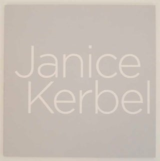 Item #165872 Janice Kerbel. Janice KERBEL, Janine Mileaf