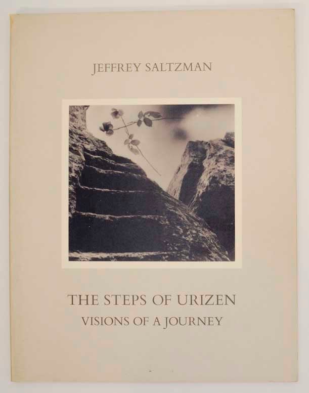 Item #165893 The Steps of Urizen: Visions of a Journey. Jeffrey SALTZMAN.