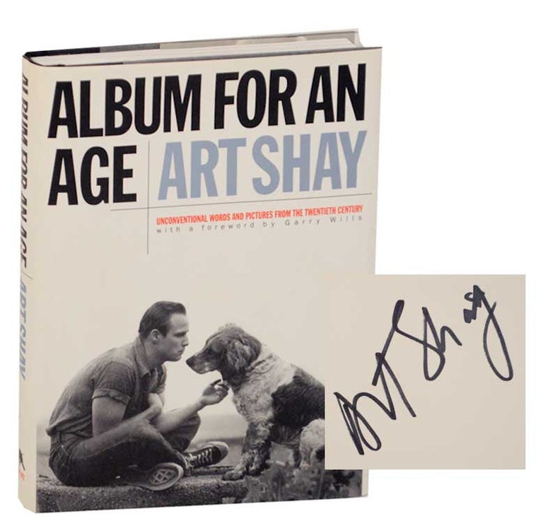 Item #165942 Album For an Age: Unconventional Words and Pictures from the Twentieth Century (Signed First Edition). Art SHAY.