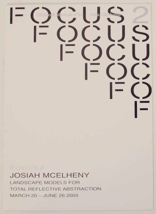Item #165998 Focus 2: Josiah McElheny, Landscape Models for Total Reflective Abstraction....