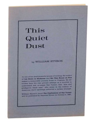 Item #166009 This Quiet Dust. William STYRON