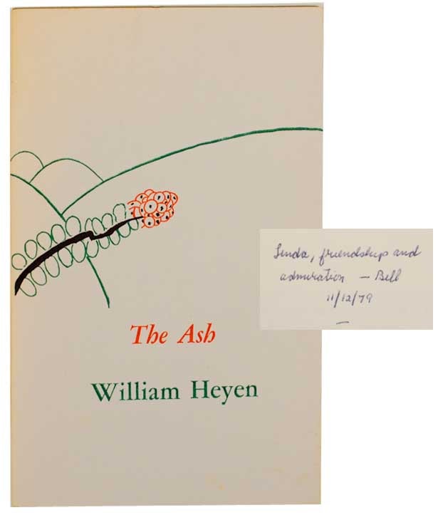 Item #166043 The Ash (Signed First Edition). William HEYEN, Kristen Heyen.