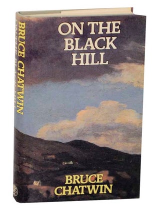 Item #166288 On The Black Hill. Bruce CHATWIN