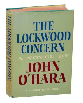 Item #166417 The Lockwood Concern. John O'HARA