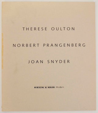 Item #166535 Therese Oulton Norbert Prangenberg Joan Snyder. Therese OULTON, Norbert...