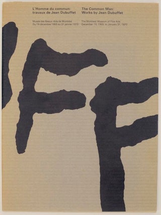 Item #166834 L'Homme de Commun: travaux de Jean Dubuffet / The Common Man: Works by Jean...