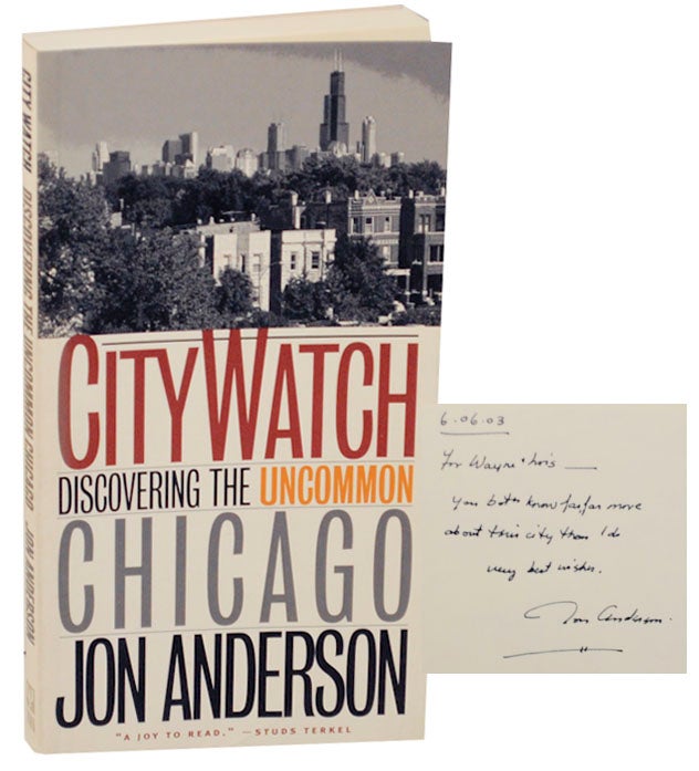 Item #166987 City Watch: Discovering The Uncommon (Signed First Edition). Jon ANDERSON.