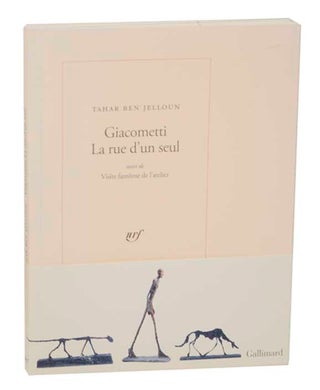 Item #167027 Giacometti La Rue D'Un Seul. Tahar Ben - Alberto Giacometti JELLOUN