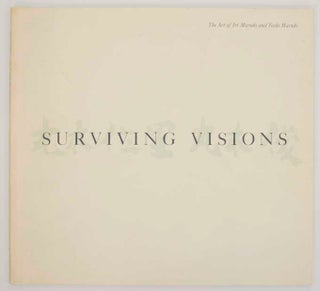 Item #167709 Surviving Visions: The Art of Iri Maruki and Toshi Maruki. Iri MARUKI, Yasuo...