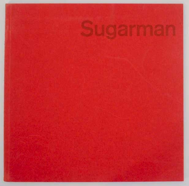 Item #167716 George Sugarman Plastiken, Collagen, Zeichnungen. George SUGARMAN, Amy Goldin, Peter F. Alhaus.