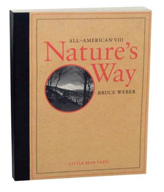 Item #167889 All-American VIII Nature's Way. Bruce WEBER, Stephen Dunn, Robert Marshall,...