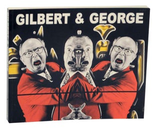 Item #167933 Gilbert and George. Gilbert, Jan Debbaut George