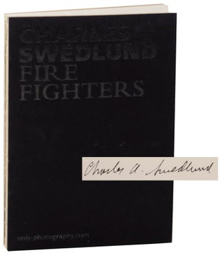 Item #168022 Firefighters (Signed First Edition). Charles SWEDLUND