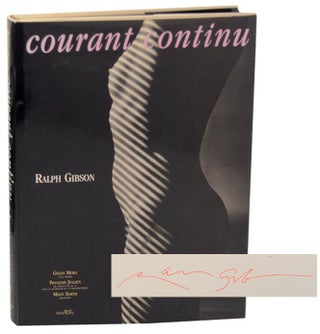 Item #168057 Courant Continu 40 Ans De Foi (Signed First Edition). Ralph GIBSON, Francois...