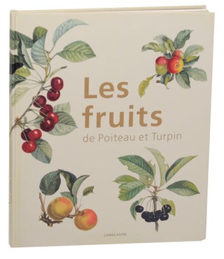 Item #168299 Les fruits de Poiteau et Turpin. Jean SALETTE