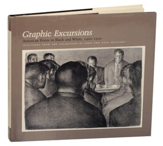Item #168343 Graphic Excursions: American Prints in Black and White, 1900-1950, Selections...