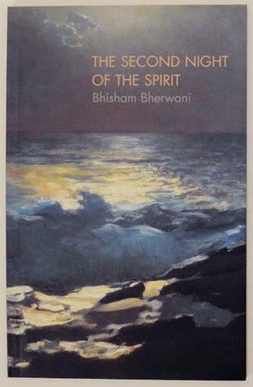Item #168723 The Second Night of the Spirit. Bhisham BHERWANI