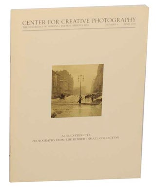 Item #168827 Alfred Stieglitz: Photographs From The Herbert Small Collection. Alfred...