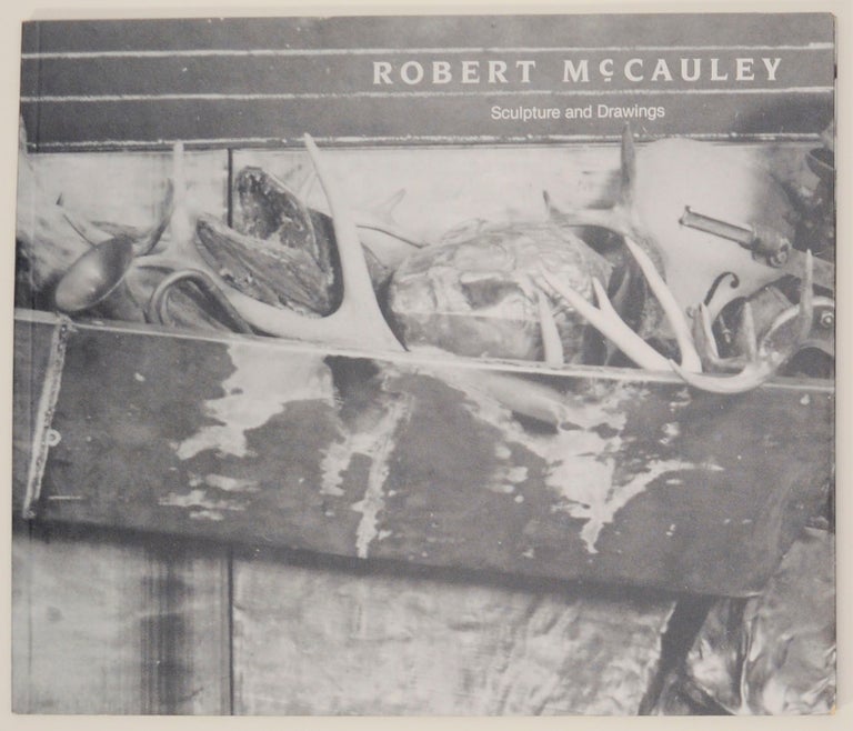 Item #168930 Robert McCauley: Sculpture and Drawings. Robert McCAULEY, Dennis Adrian.