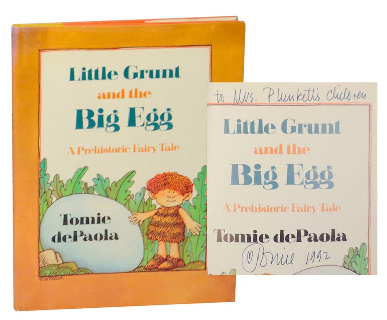 Item #169010 Little Grunt and the Big Egg: A Prehistoric Fairy Tale (Signed First Edition). Tomie DE PAOLA.