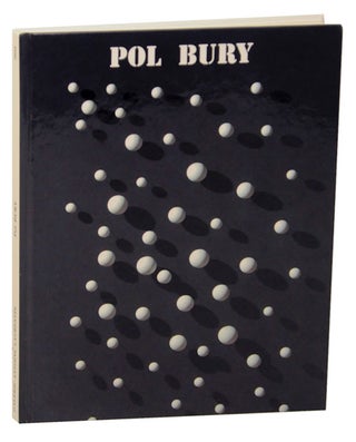 Item #169041 Pol Bury 1922-2005. Pol BURY, Pierre Daix