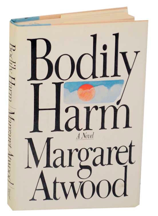 Item #169071 Bodily Harm. Margaret ATWOOD.