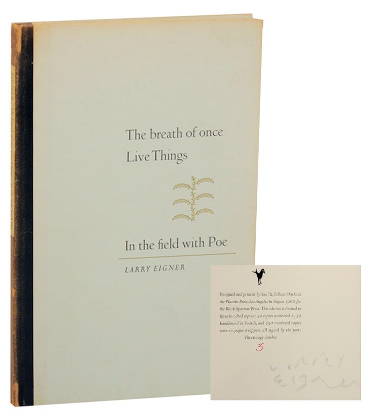 Item #169100 The Breath of Once Live Things / In The Field with Poe (Signed Limited Edition). Larry EIGNER.