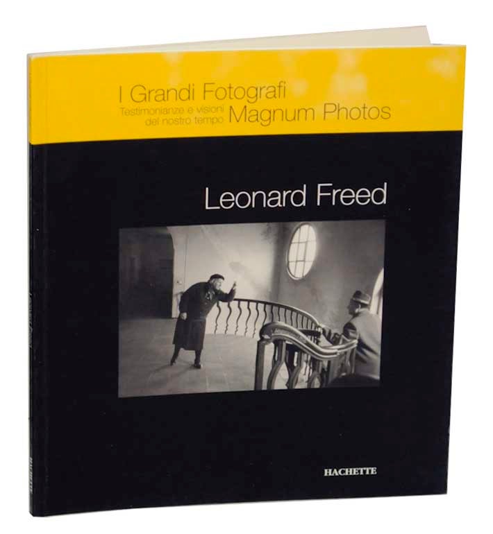 Item #169139 Leonard Freed. Leonard FREED, Alessandra Mauro.