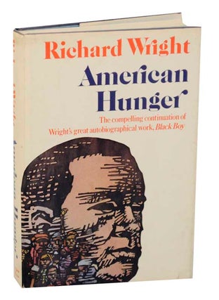 Item #169212 American Hunger. Richard WRIGHT