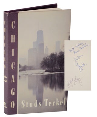 Item #169359 Chicago (Signed First Edition). Studs TERKEL, Art Shay
