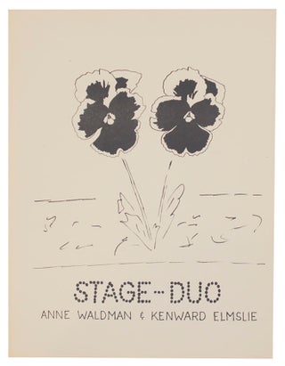 Item #169573 Stage Duo (Signed First Edition). Anne WALDMAN, Kenward Elmslie, Joe Brainard