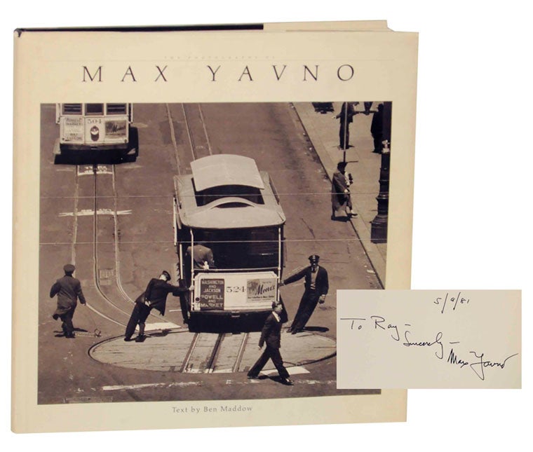 Item #169700 The Photography of Max Yavno (Signed Association Copy). Max YAVNO, Ben Maddow.