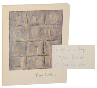 Item #169712 Tom Levine: Paintings and Drawings (Signed First Edition). Tom LEVINE, John...