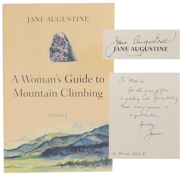 Item #169771 A Woman's Guide to Mountain Climbing (Signed First Edition). Jane AUGUSTINE.
