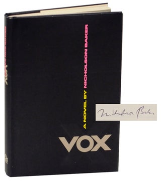Item #169780 Vox (Signed First Edition). Nicholson BAKER
