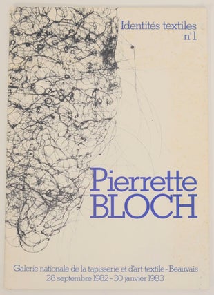 Item #169790 Pierrett Bloch: Ecritures 1972-1982. Pierrett BLOCH, Jean Coural, Gilbert Lascault