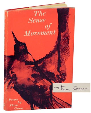 Item #169965 The Sense of Movement (Signed First Edition). Thom GUNN