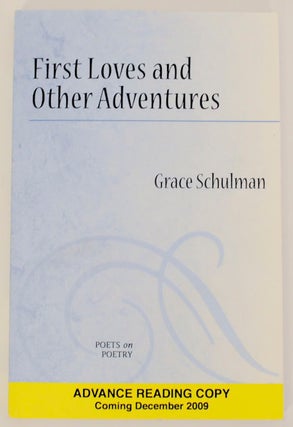 Item #170117 First Loves and Other Adventures. Grace SCHULMAN