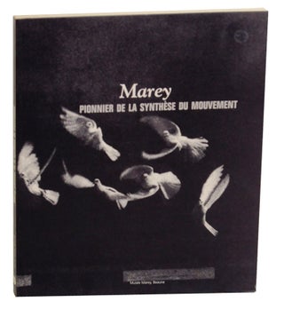 Item #170257 Marey: Pionnier De La Synthese Du Mouvement. Etienne-Jules MAREY, Thierry...
