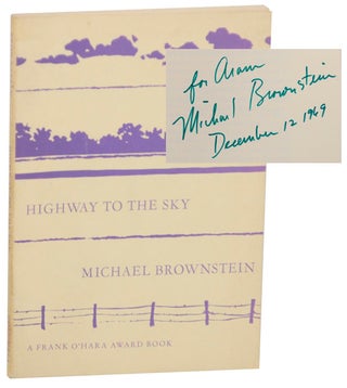 Item #170377 Highway to the Sky (Signed First Edition). Michael BROWNSTEIN